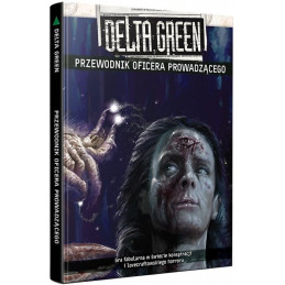 Delta Green: Przewodnik...