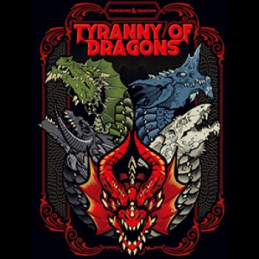 D&D 5.0: Tyranny of Dragons...